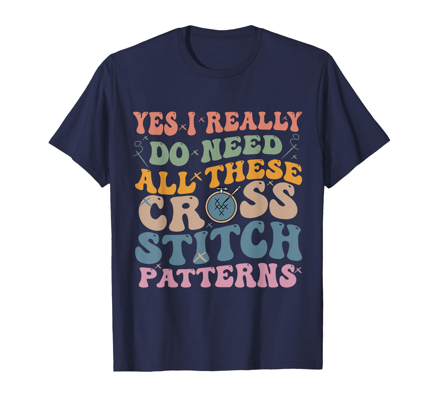 Yes, I really need all these cross stitch patterns for women T-Shirt