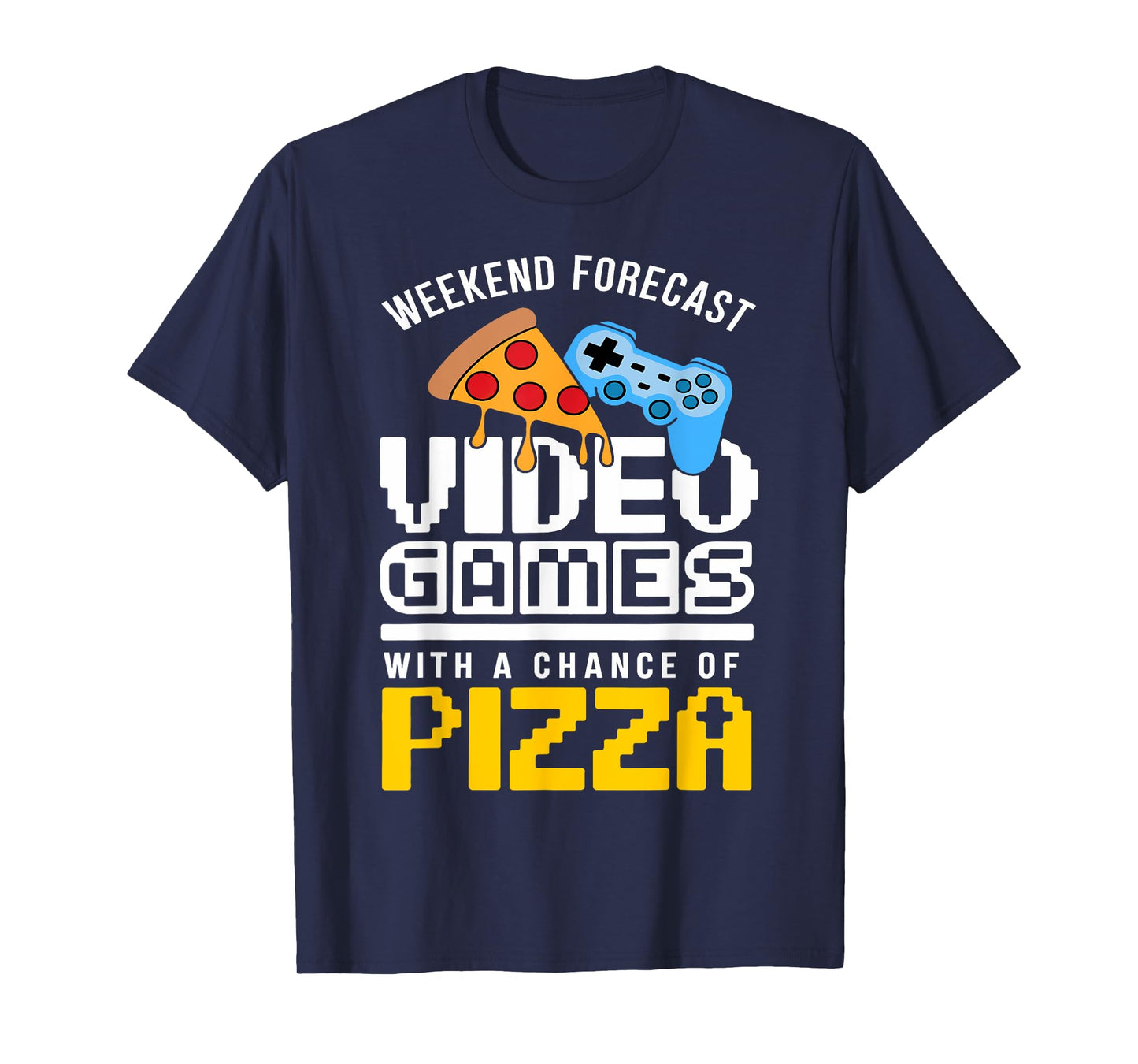 Weekend Forecast Video Games With A Chance Of Pizza Gamer T-Shirt