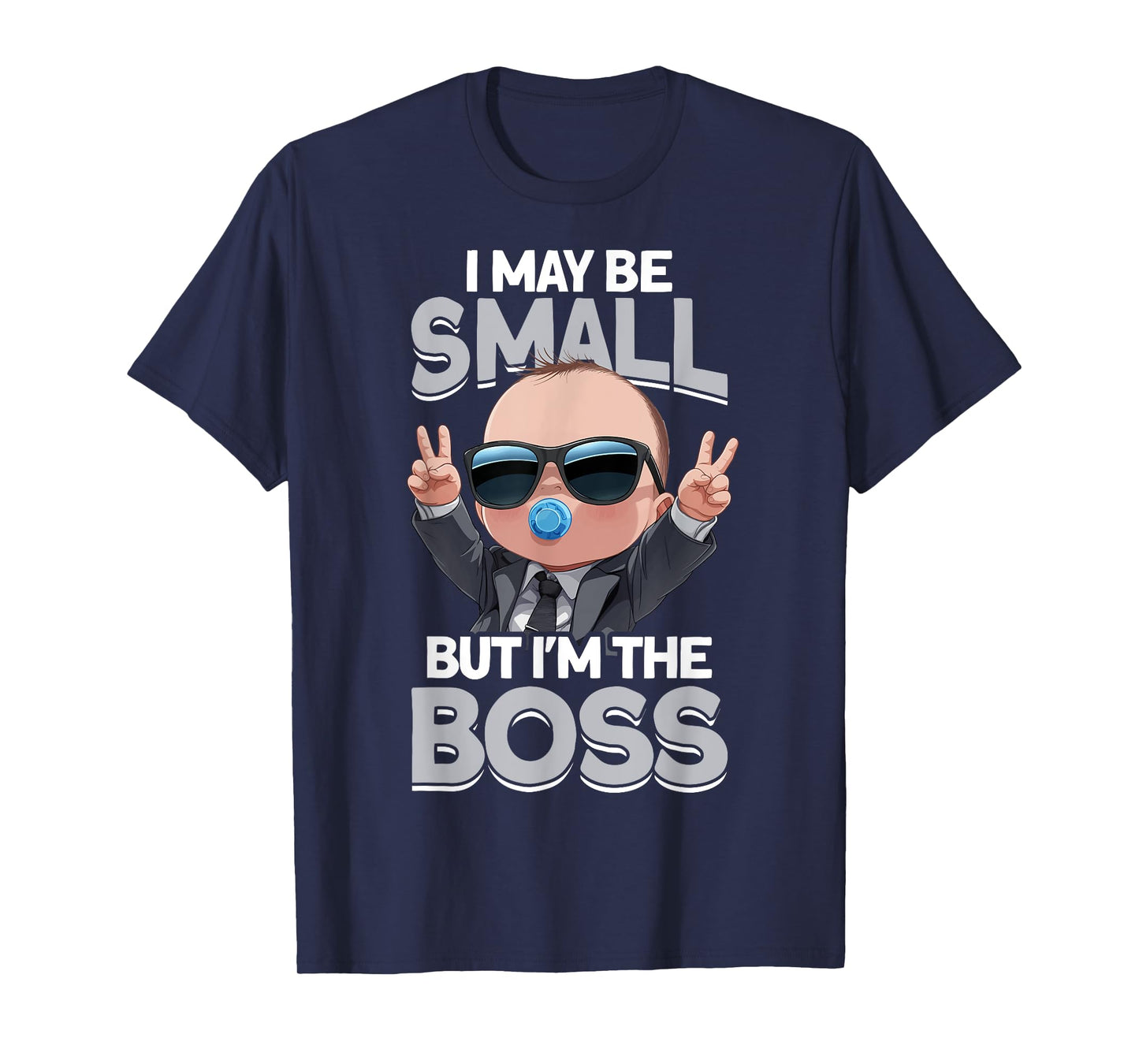 Baby Boss "I May Be Small But I'm The Boss" Like A Boss Kids T-Shirt