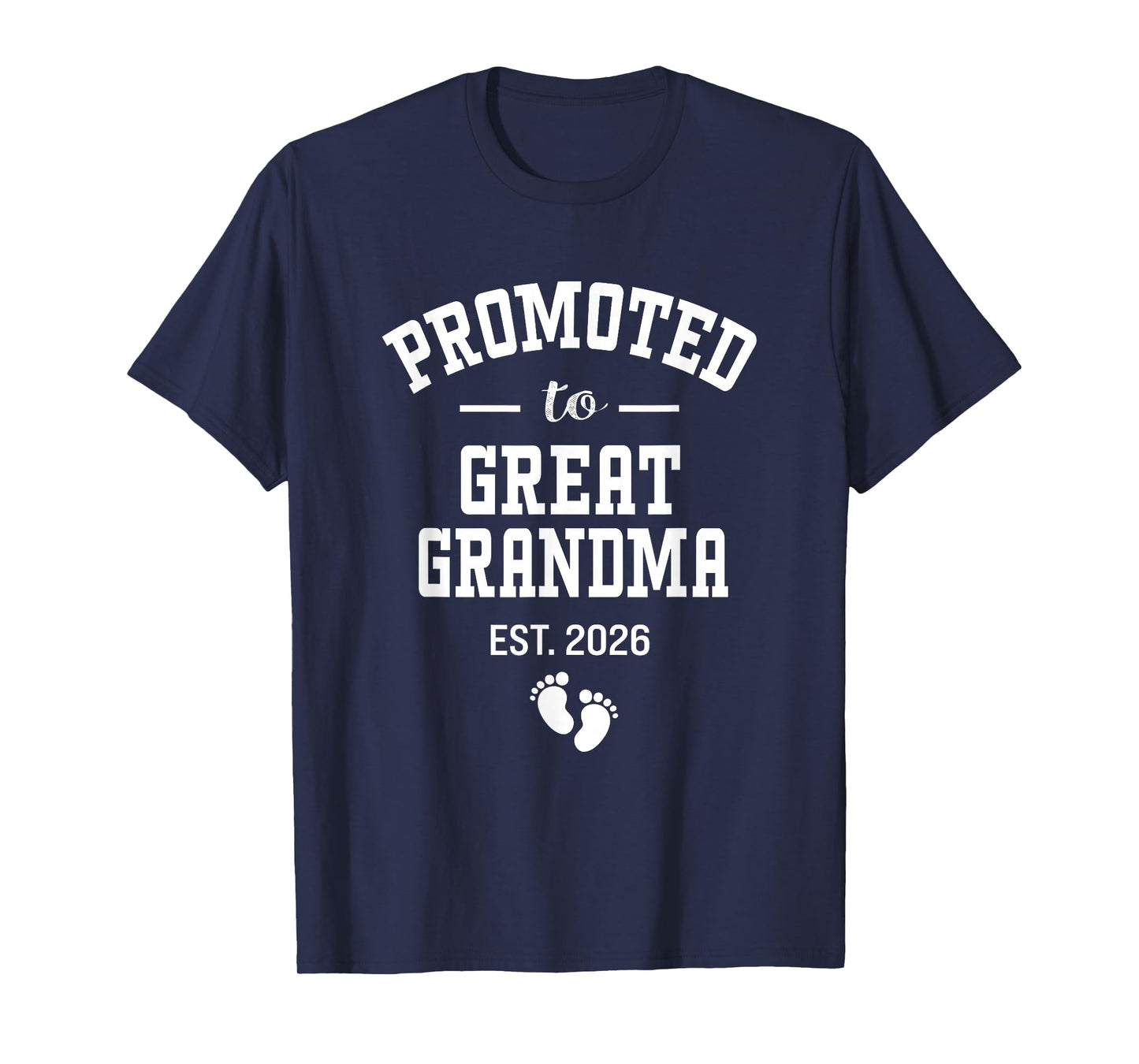 Promoted to Great Grandma 2026 First Time Grandmother Women T-Shirt
