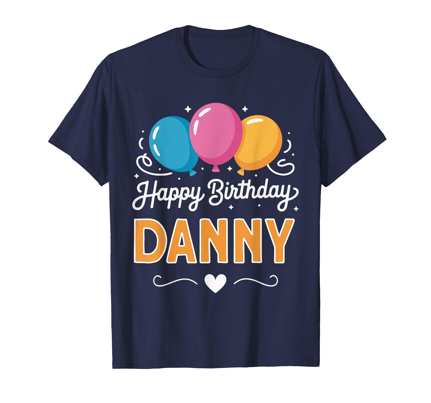 Happy Birthday Danny T-Shirt