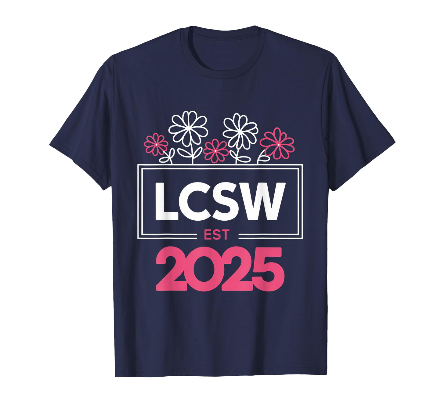 LCSW 2025 Licensed Clinical Social Worker LCSW T-Shirt