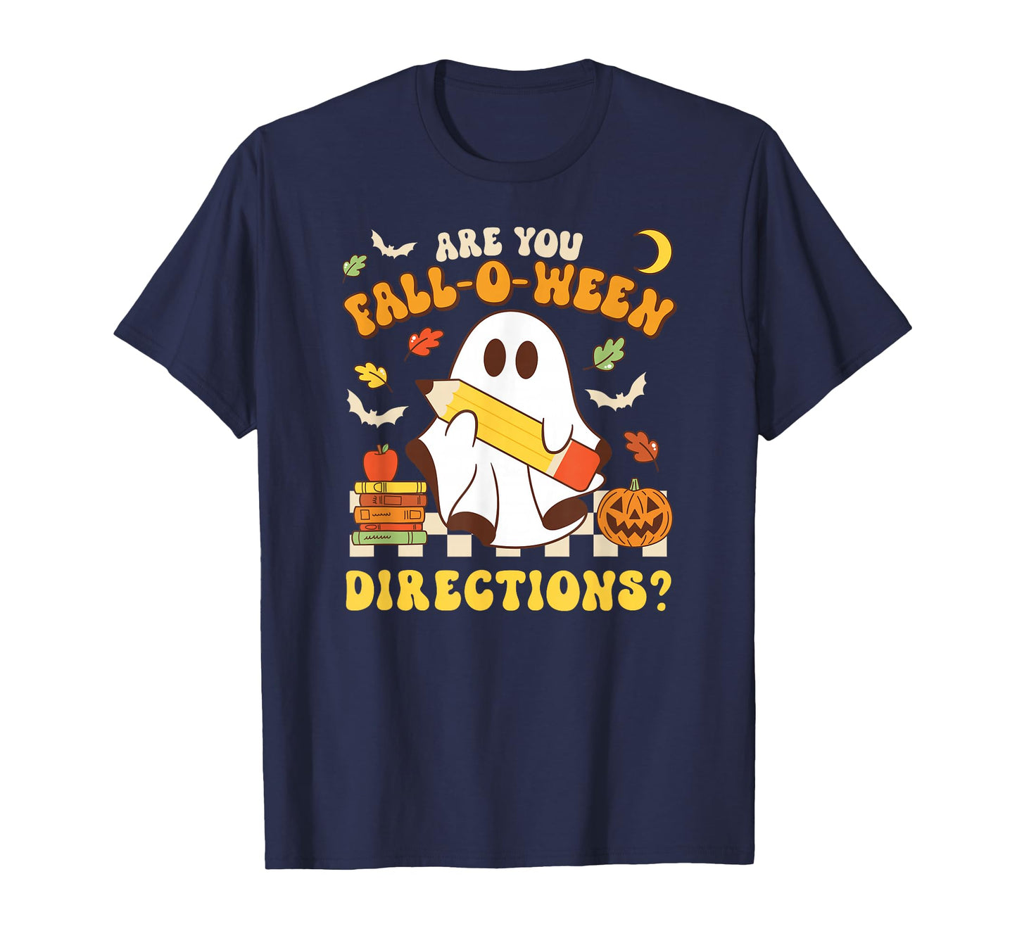 are You Fall-O-Ween Directions Halloween Teacher T-Shirt