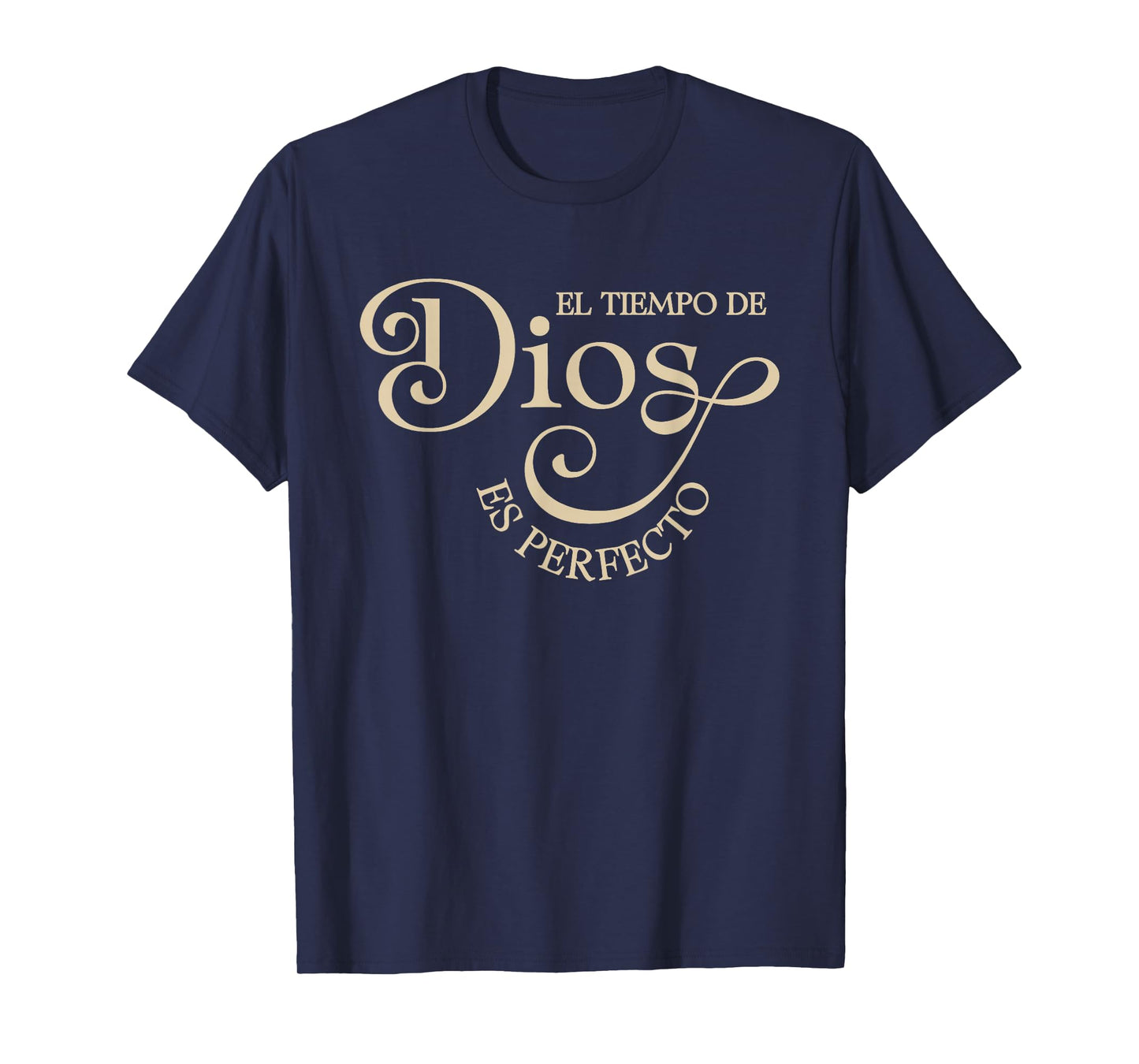 El Tiempo De Dios ES Perfecto Shirt Christian Faith Tee T-Shirt
