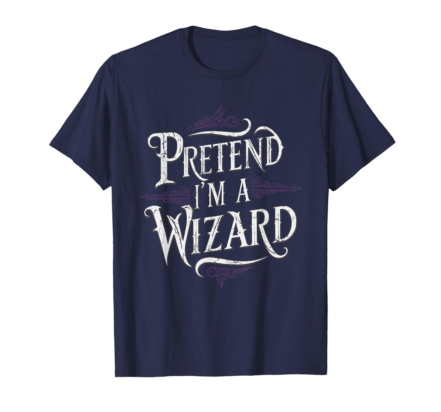 Pretend I'm A Wizard T-Shirt