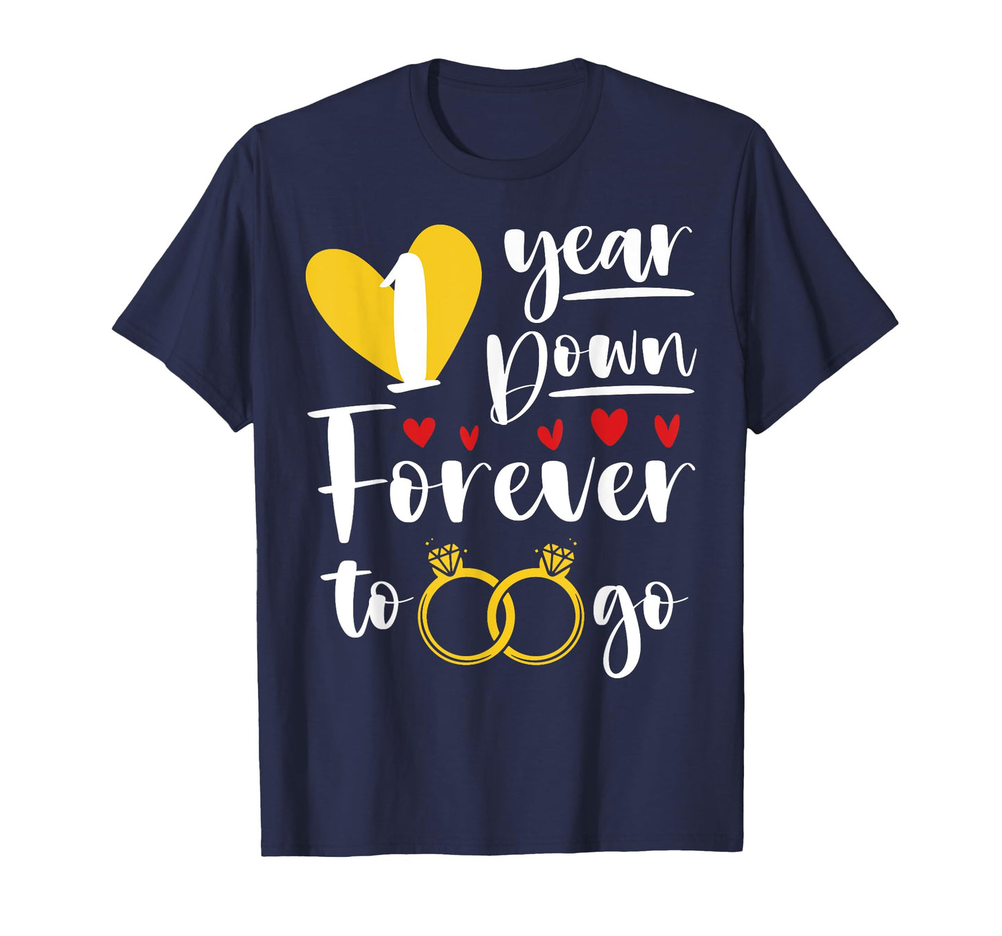1 Year Down Forever to Go Of 1st Wedding Anniversary Couple T-Shirt