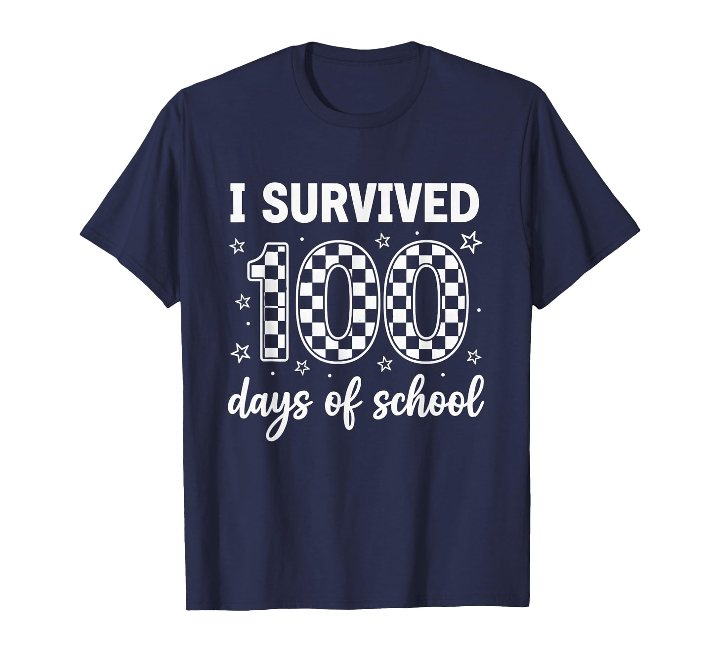 I Survived 100 Days of School Students Teachers 100th Days T-Shirt