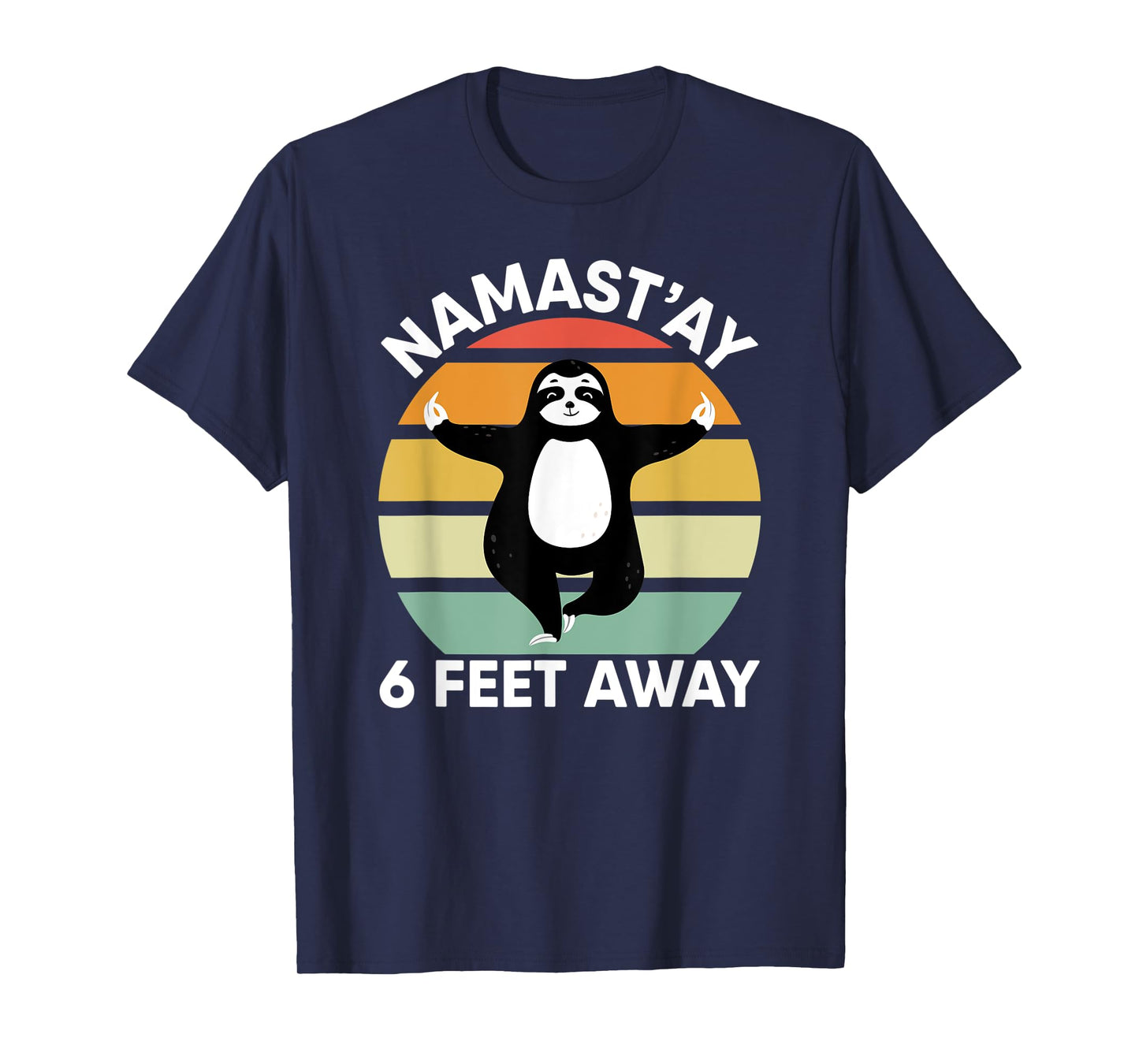 Namastay 6 Feet Away Sloth Shirt Kids Social Distancing 2020 T-Shirt