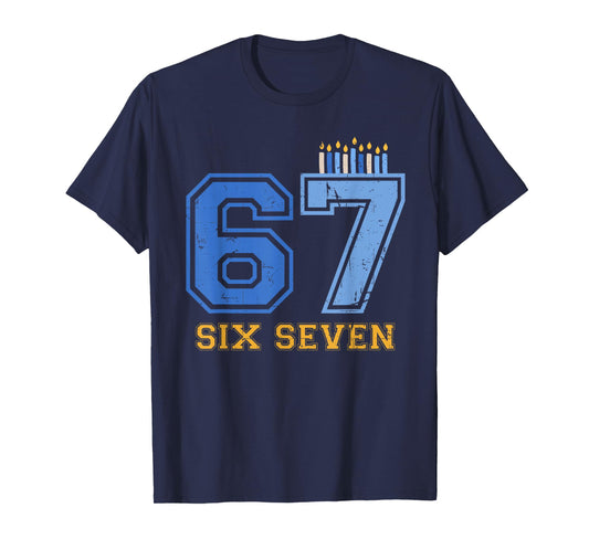 Hanukkah 67 Six Seven Boy Girl Kids 67 Meme Hanukkah 6-7 T-Shirt