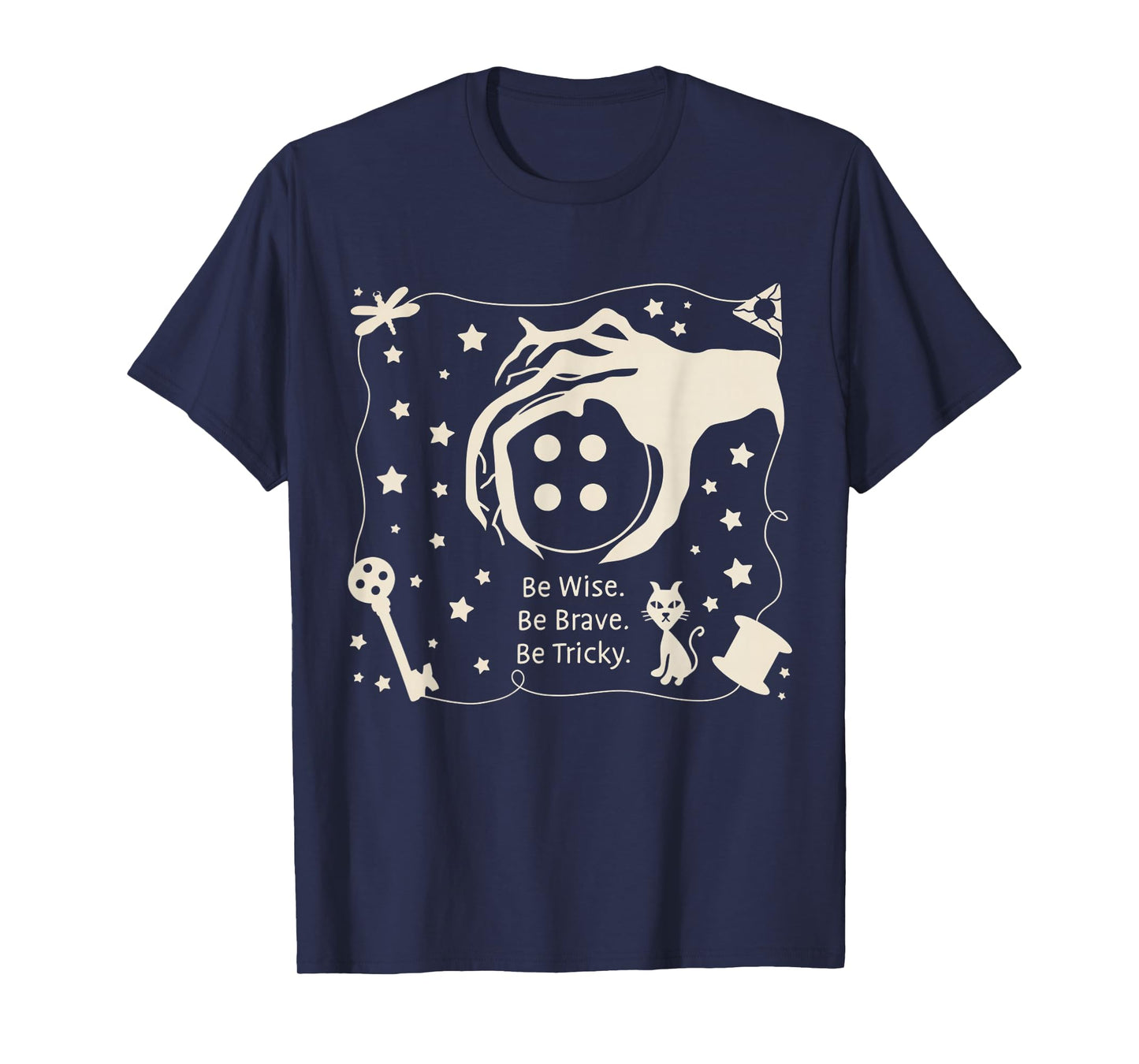 Be wise be brave be tricky Halloween magic spell T-Shirt