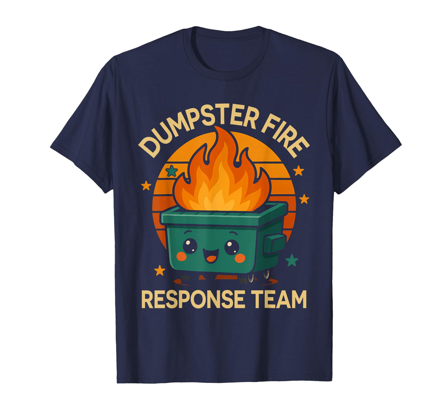 Funny Dumpster Fire Response Team Chaos Meme Kawaii Employee T-Shirt