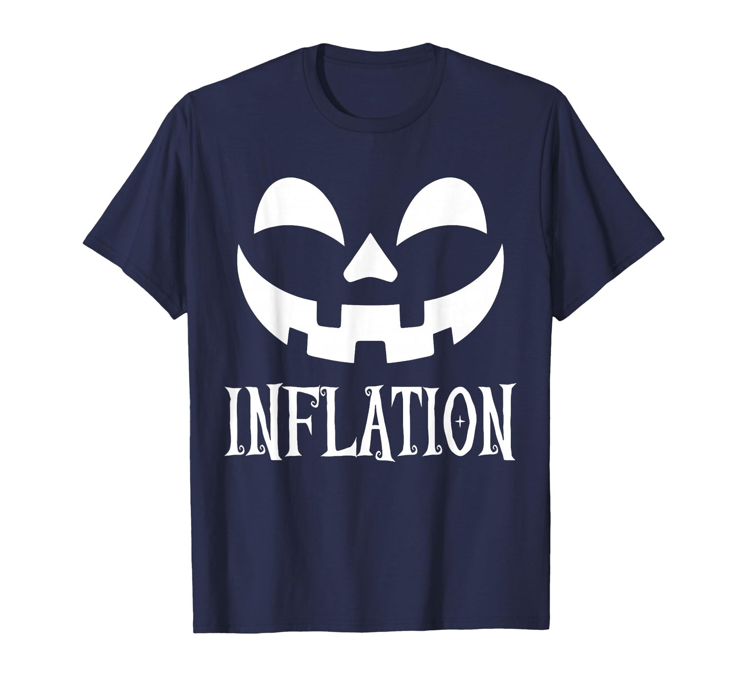 Due to Inflation This is My Halloween Costume Pumpkin Face T-Shirt