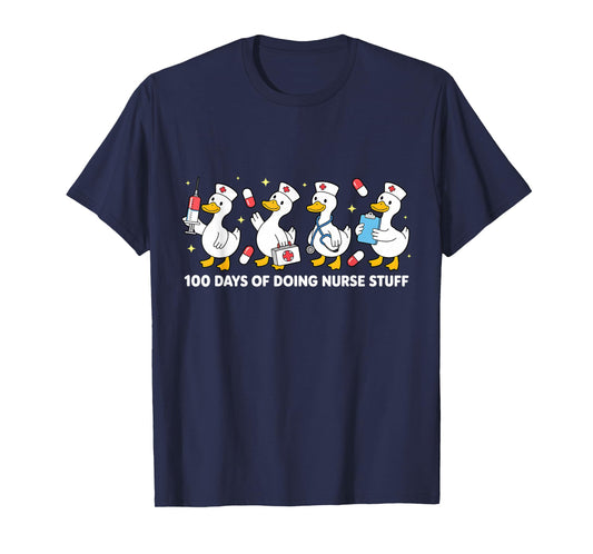 100 Days of Doing Nurse Stuff 100th Day School Nurse Goose T-Shirt