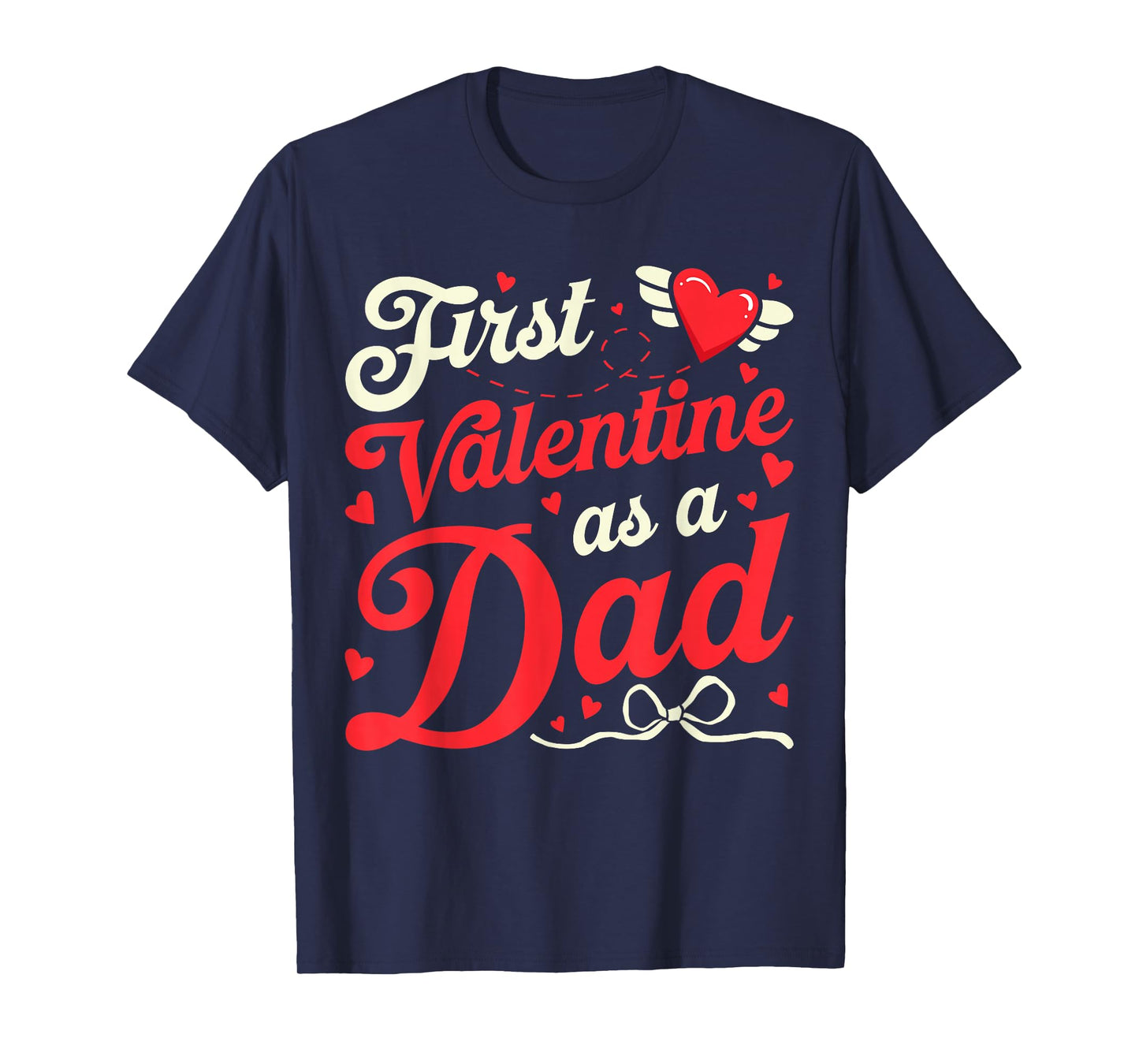 First Valentine As A Dad Funny Valentine New Dad Baby Coming T-Shirt