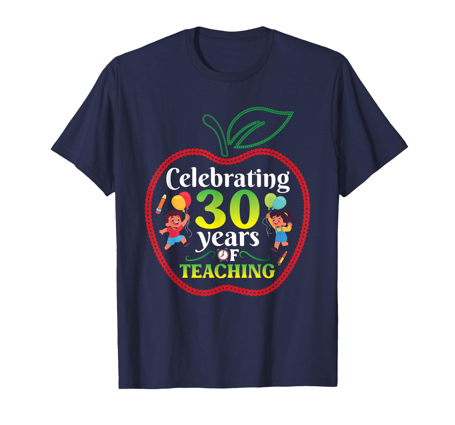 Teacher Celebrating 30 Years Of Teaching Students School T-Shirt