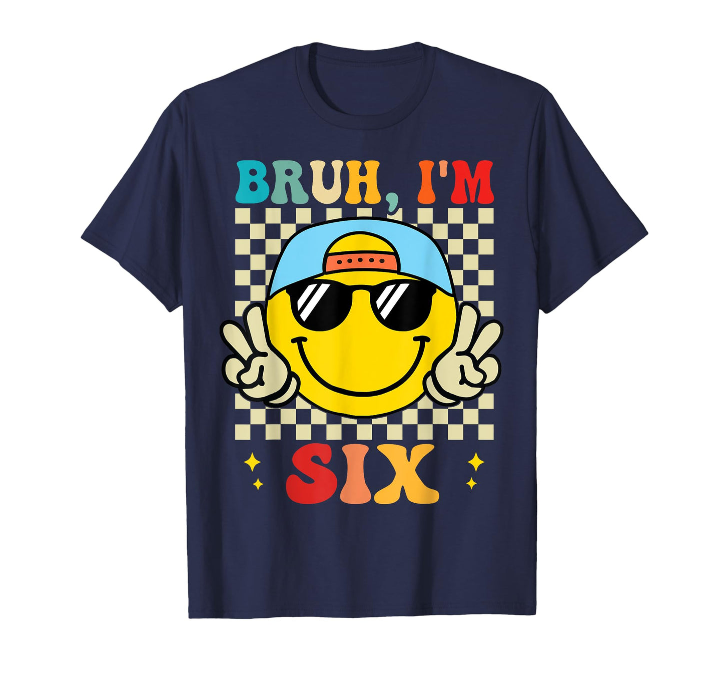 Bruh I'm Six 6 6th Birthday Groovy Boys Girls 6 Years Old T-Shirt