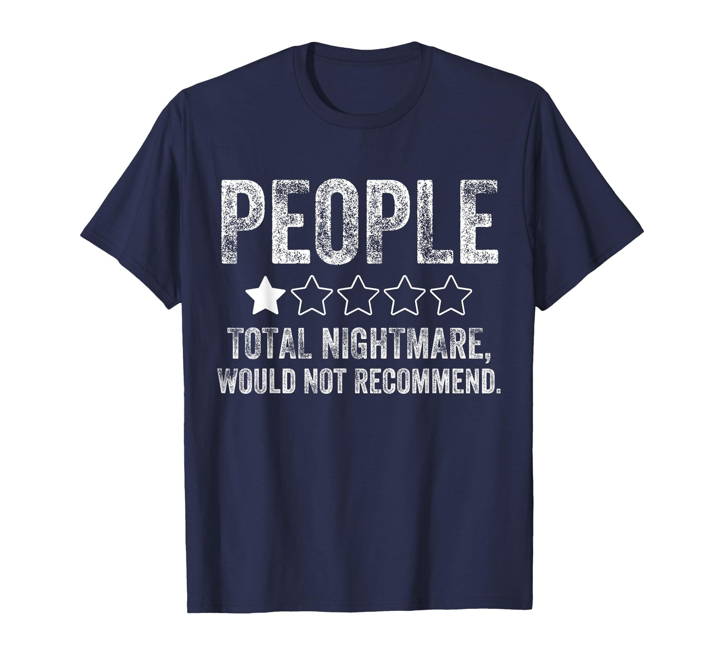 Funny People, One Star Total Nightmare Would Not Recommend T-Shirt