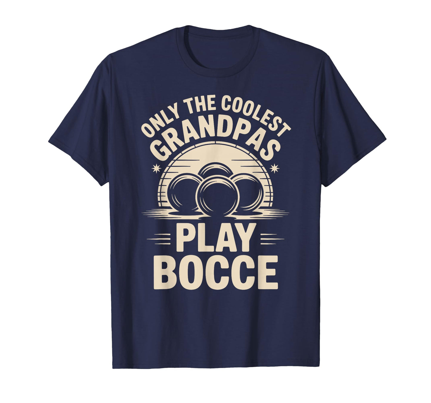 Only The Coolest Grandpas Play Bocce Ball T-Shirt