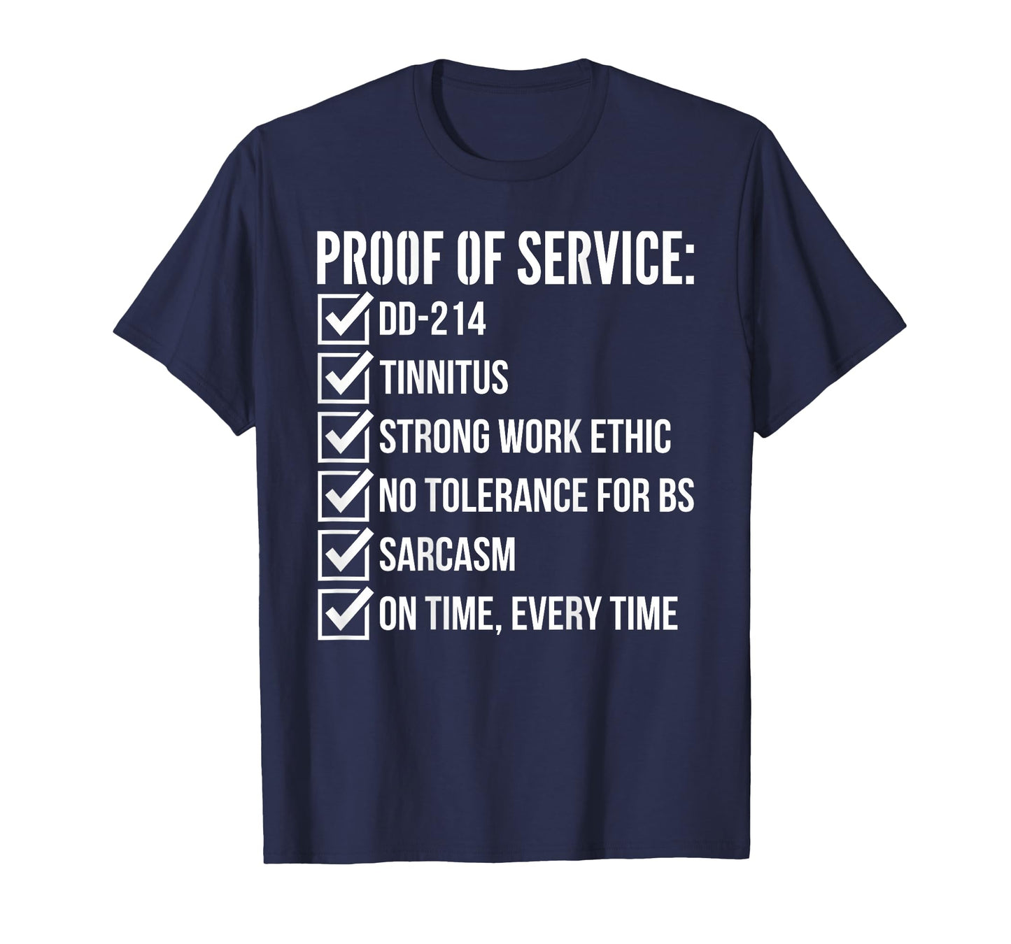 Proof of Service T for Military Veterans T-Shirt