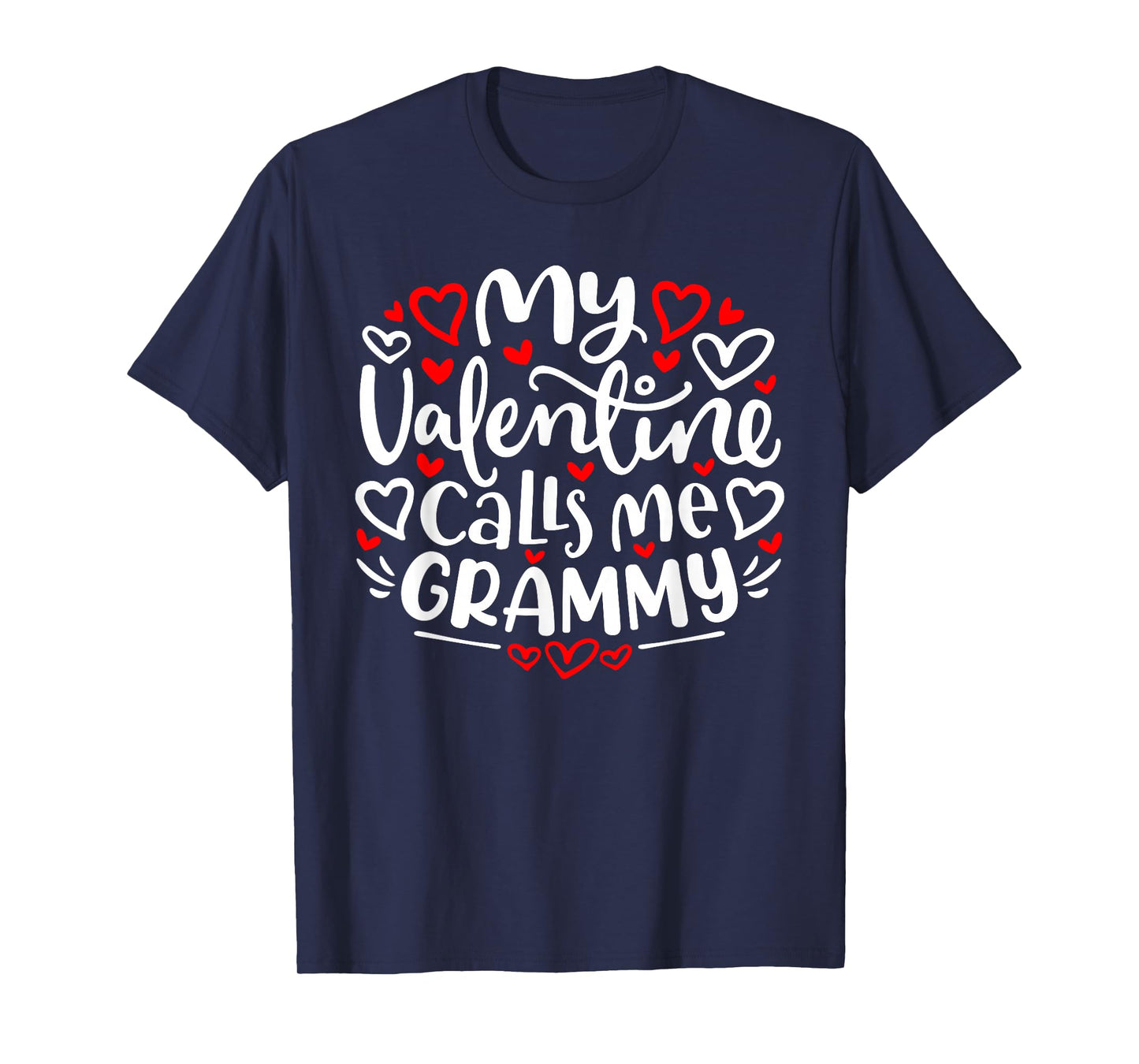 My Valentine Calls Me Grammy Cute Heart Valentine's Day T-Shirt