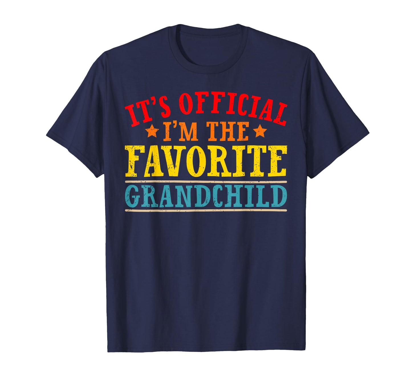 It's Official I'm The Favorite Grandchild Funny Family T-Shirt