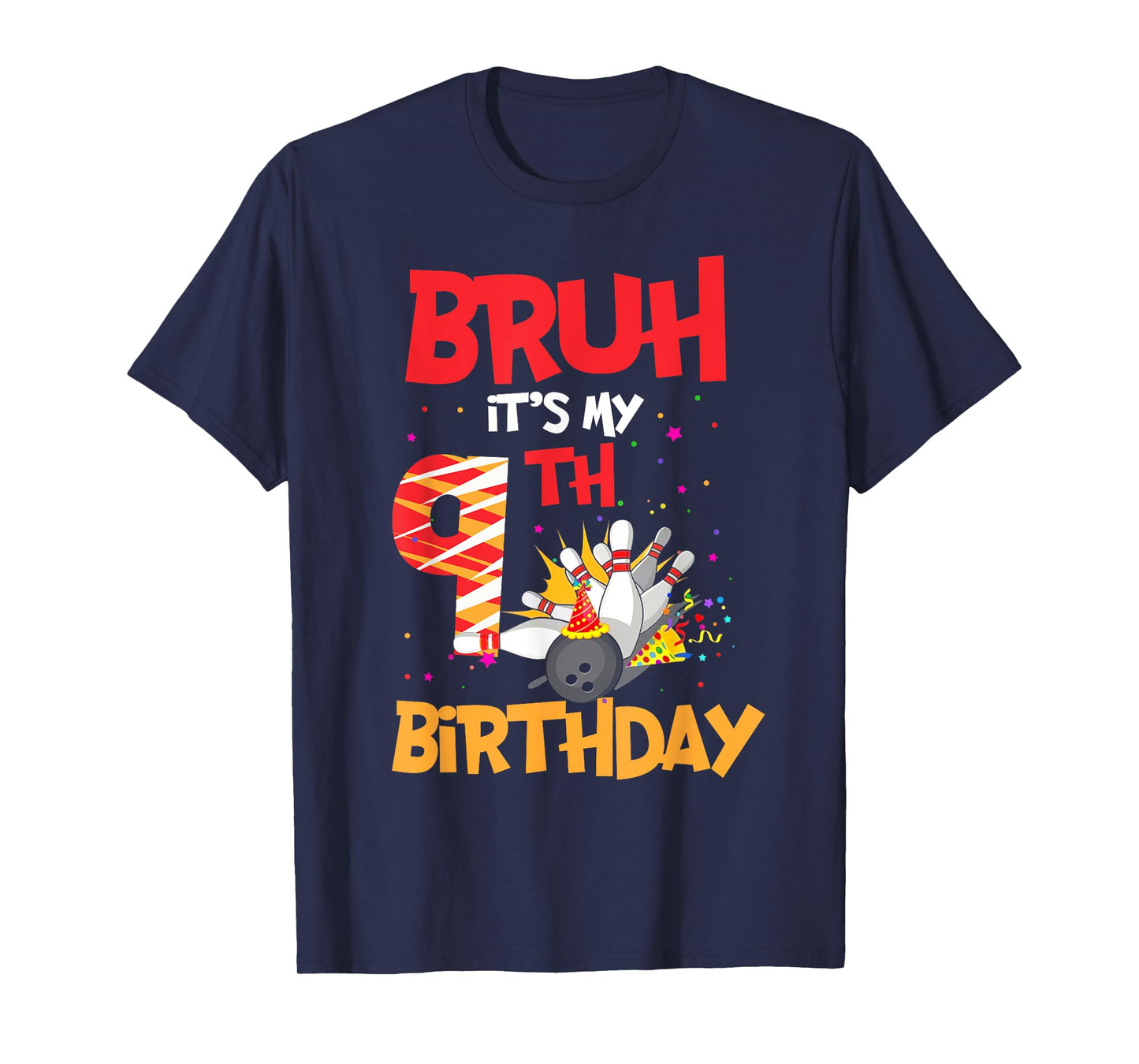 Bruh It's My 9th Birthday Boy 9 Year Old Bowling Party T-Shirt