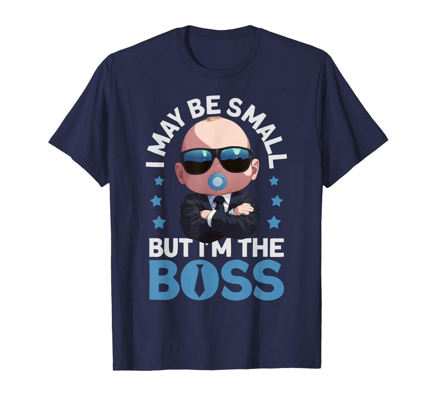 Baby Boss "I May Be Small But I'm The Boss" Like A Boss Kids T-Shirt