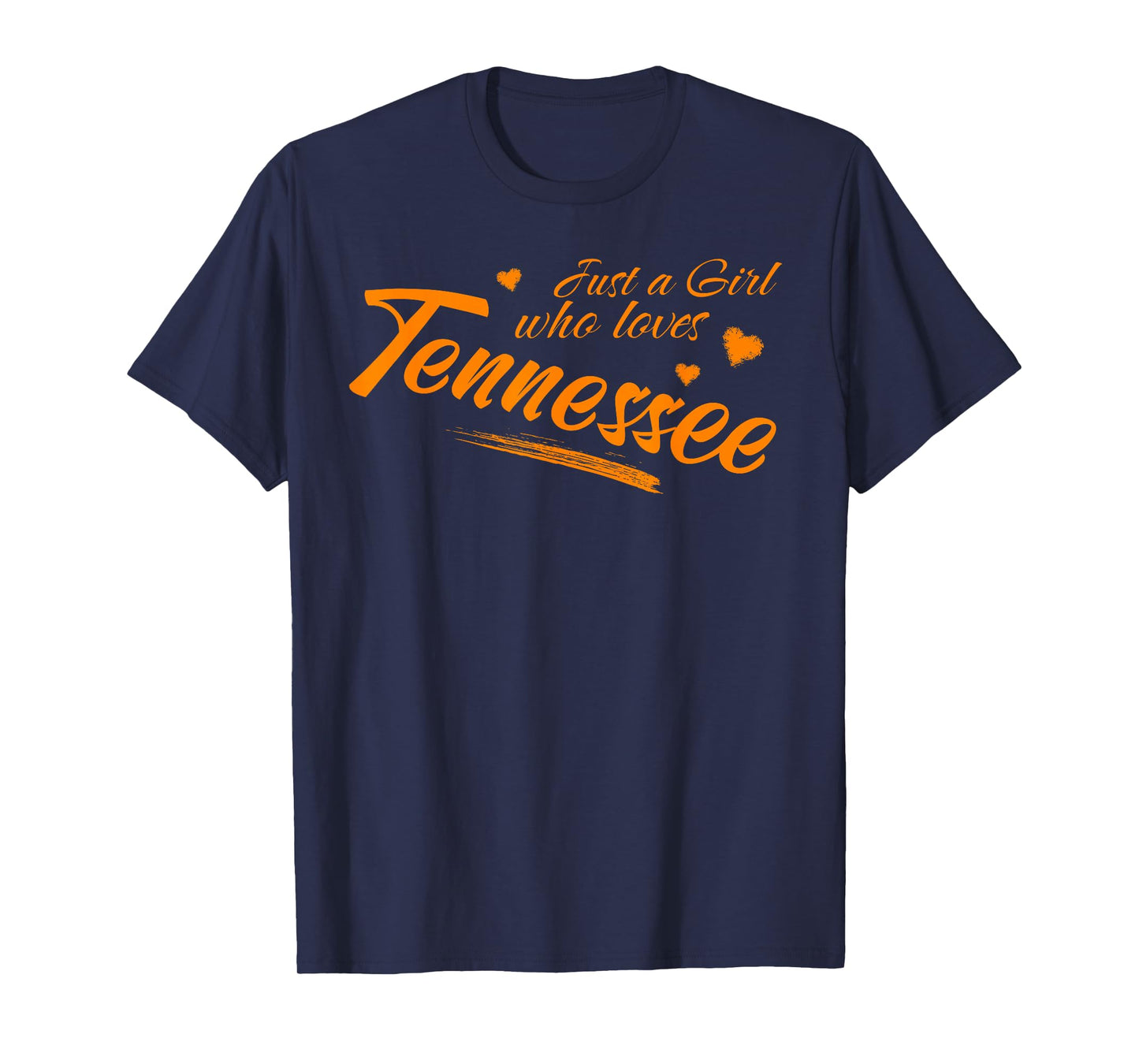 Just A Girl Who Loves Tennessee, Women's Cute TN Orange T-Shirt