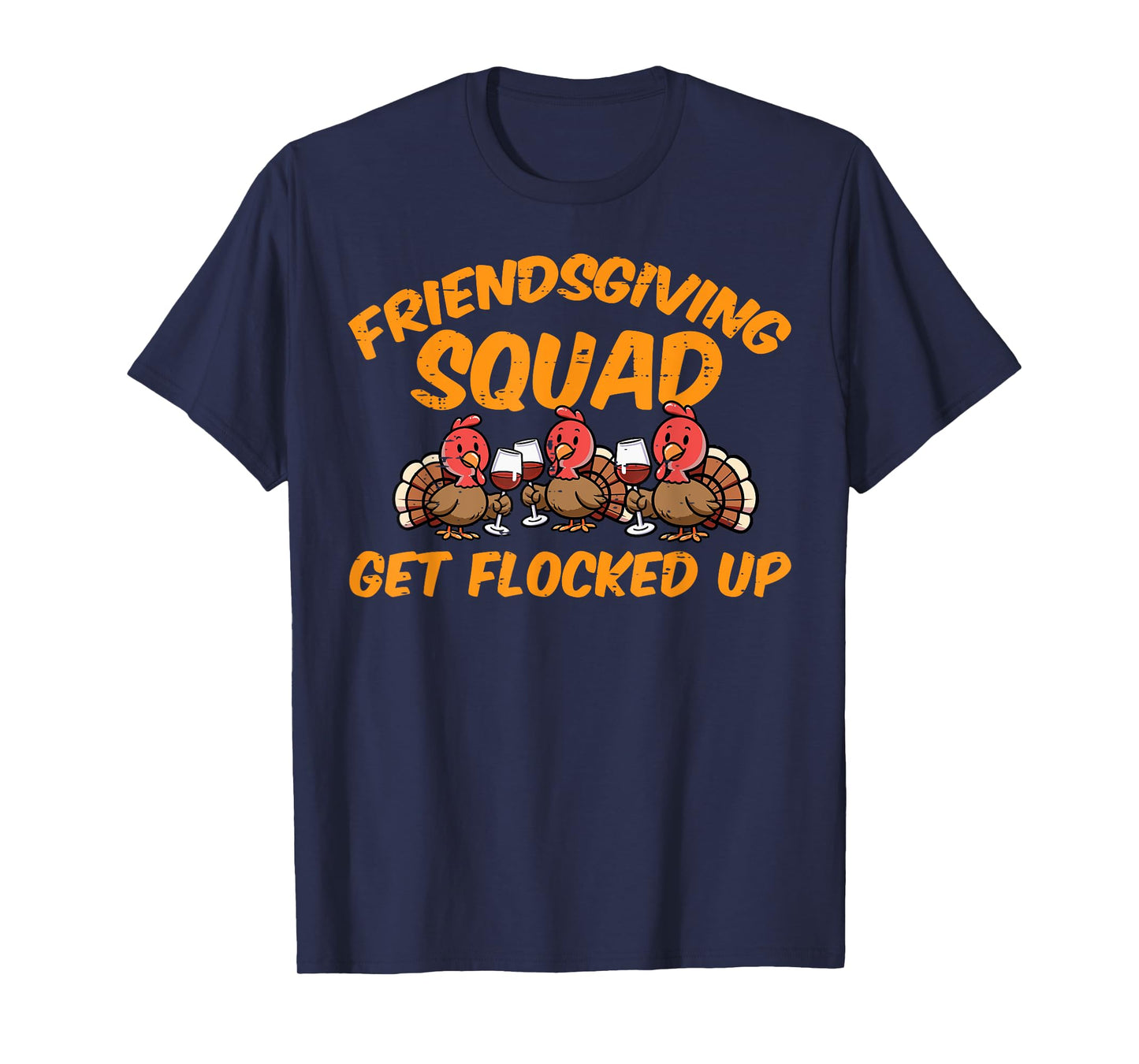 Thanksgiving Friendsgiving Squad Turkey Friends Men Women T-Shirt