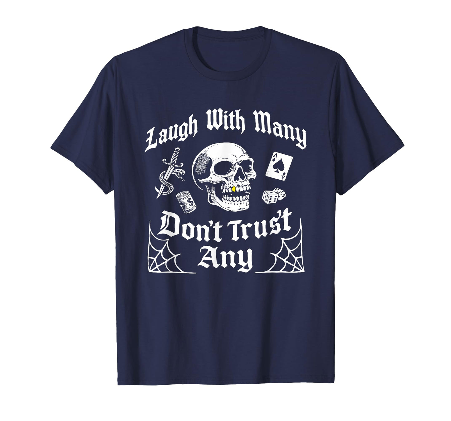 Laugh with Many Don't Trust Any T-Shirt