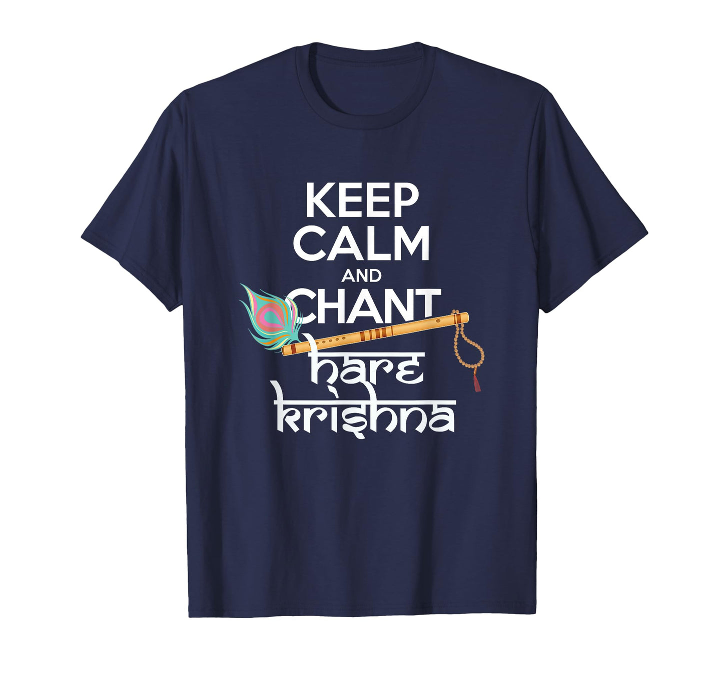 Keep Calm and Chant Hare Krishna Mantra Chanting Hinduism T-Shirt