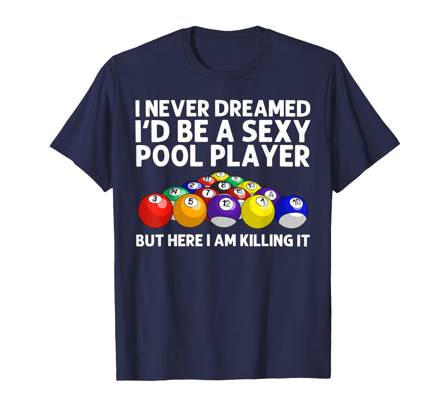 Best Pool Design For Men Women Billiards Lover Pool Player T-Shirt