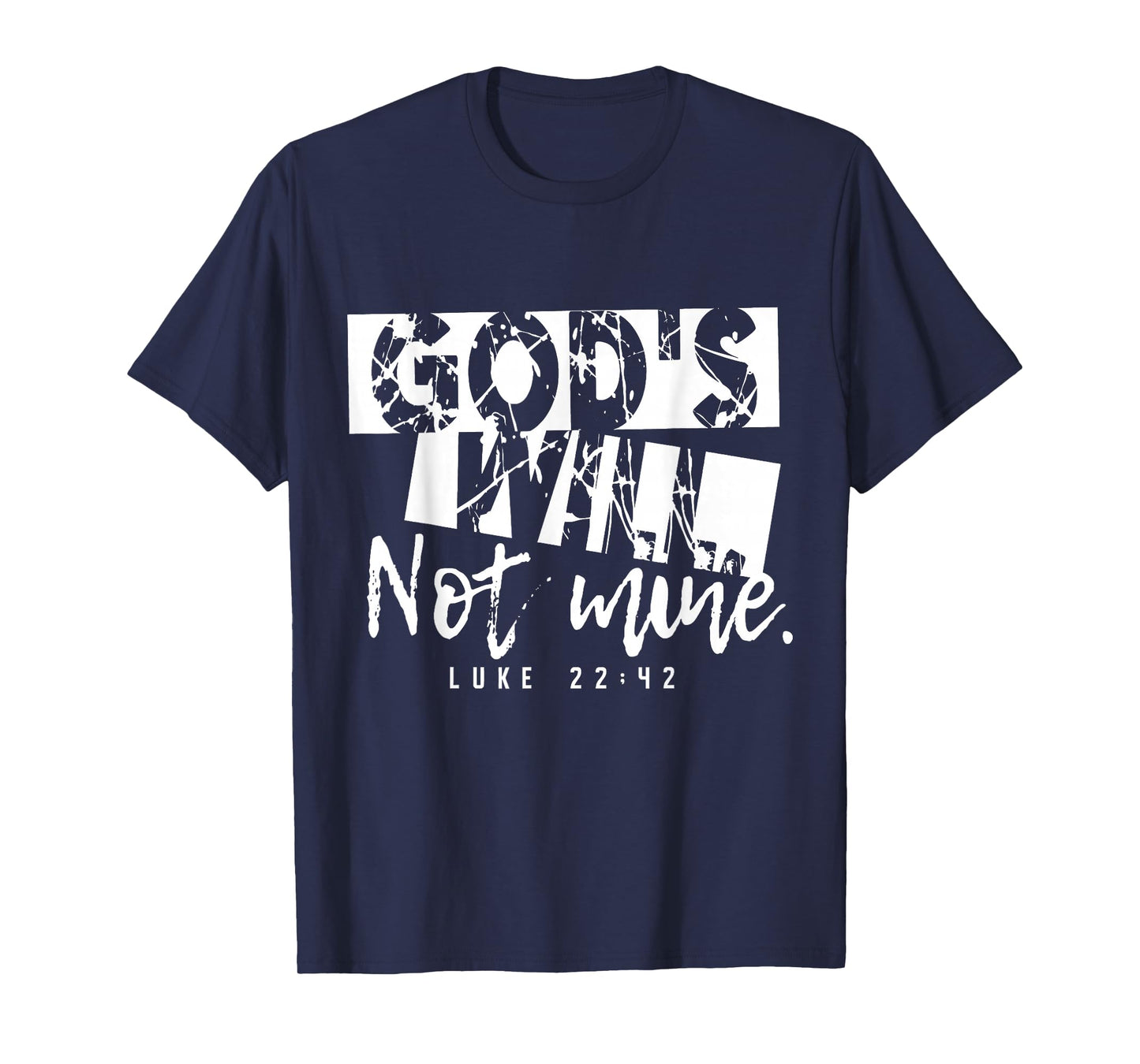 Gods Will Not Mine Inspiring Vintage Christian Faith T-Shirt