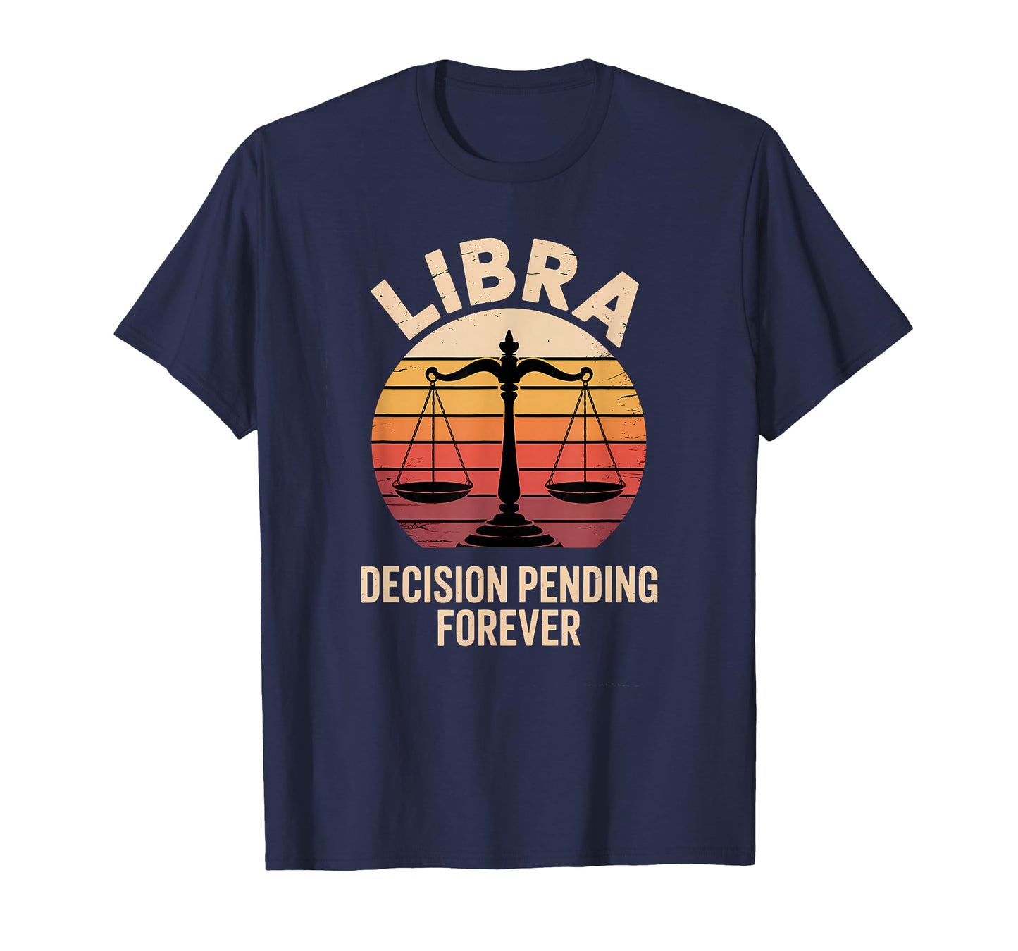 Vintage Libra Horoscope Clothing - Decision Pending Forever T-Shirt