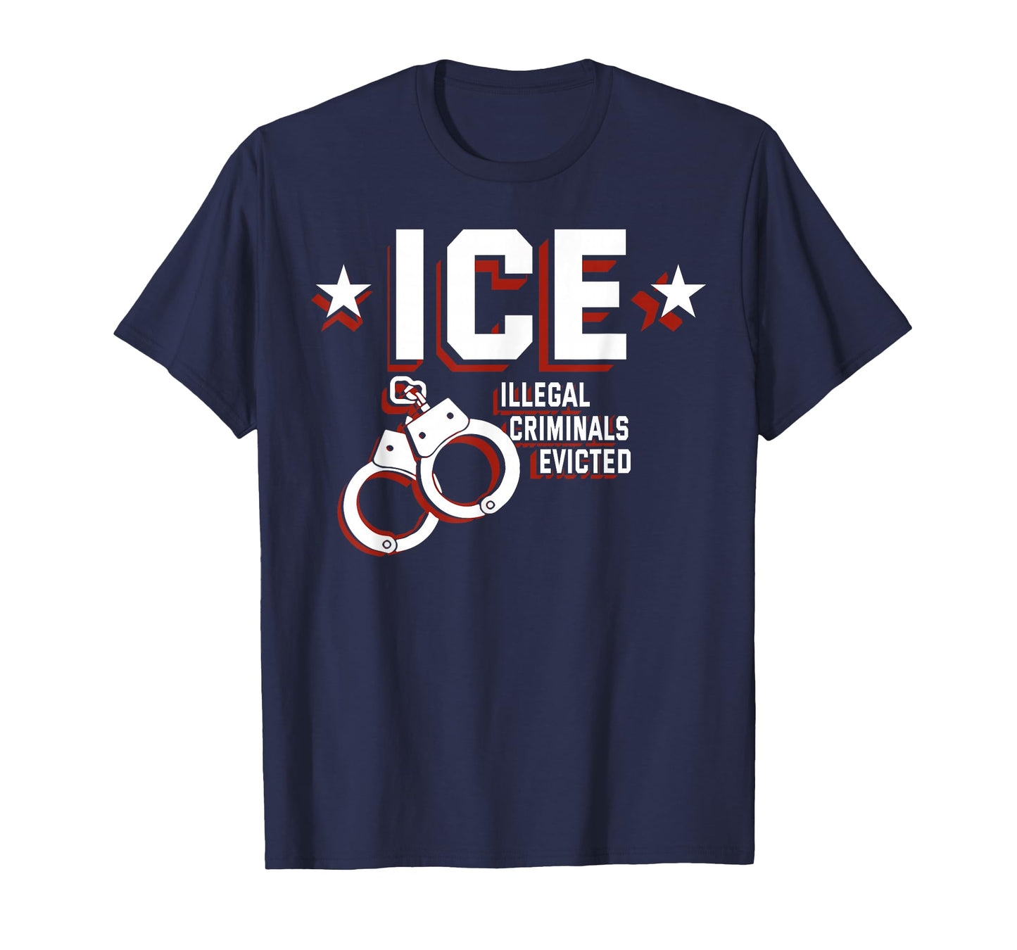 ICE Illegal Criminals Evicted T-Shirt