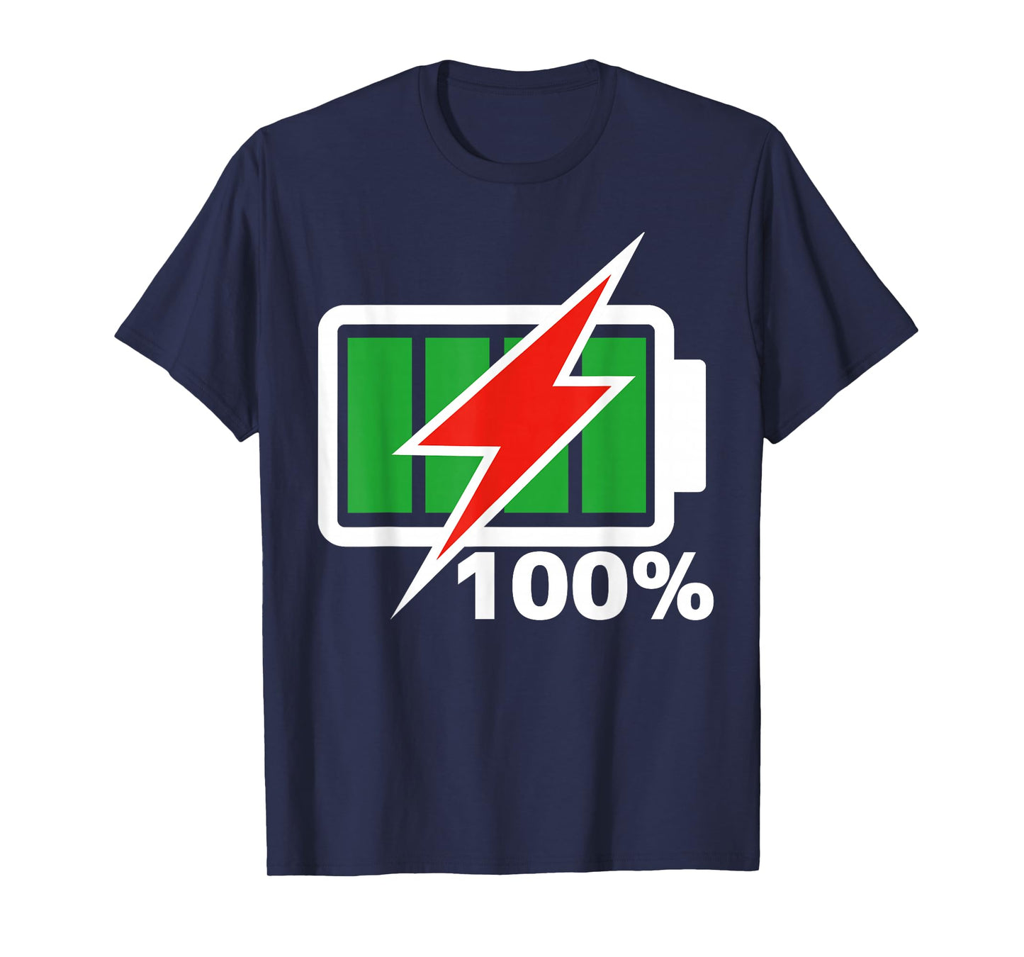 Battery 100% shirt Full Energy Battery shirt battery full T-Shirt