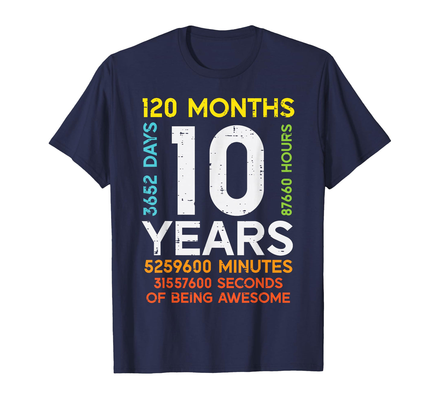 10 Years 120 Months 3652 Days 10th Birthday Boys Girls Kids T-Shirt