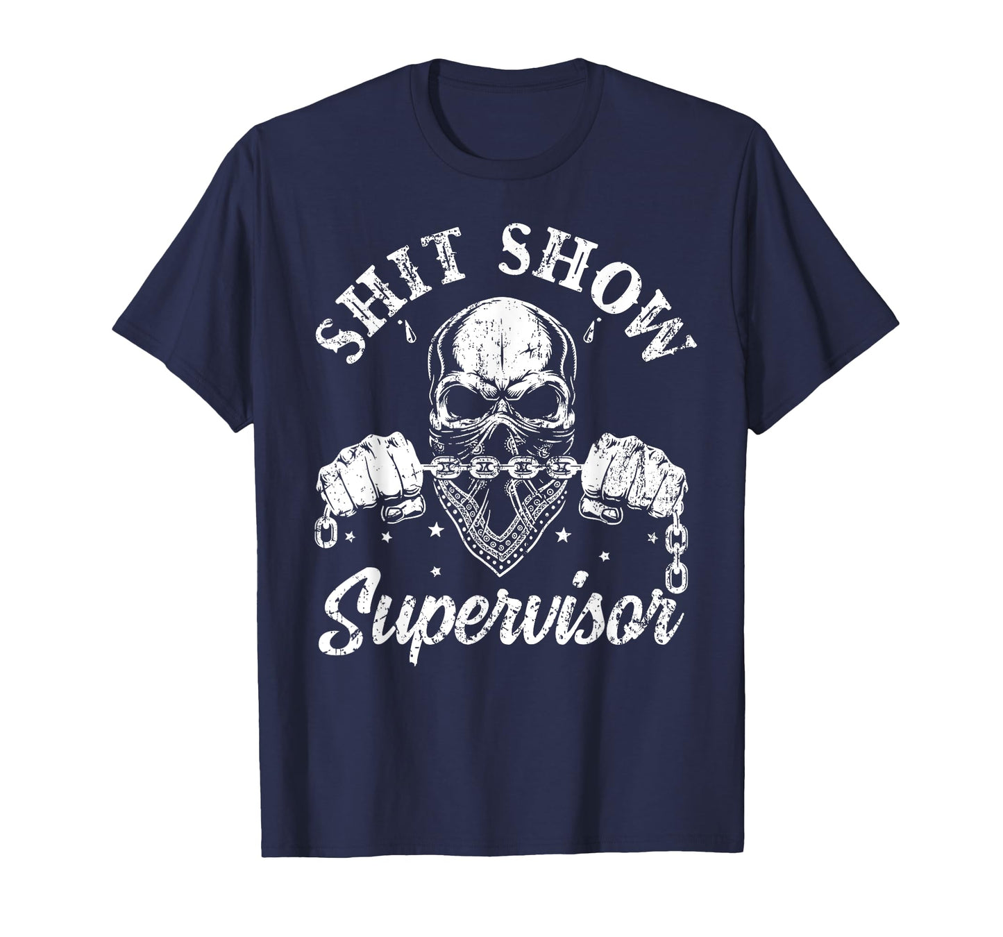 Cool Shit Show Supervisor Skull Skeleton Funny Sarcastic T-Shirt