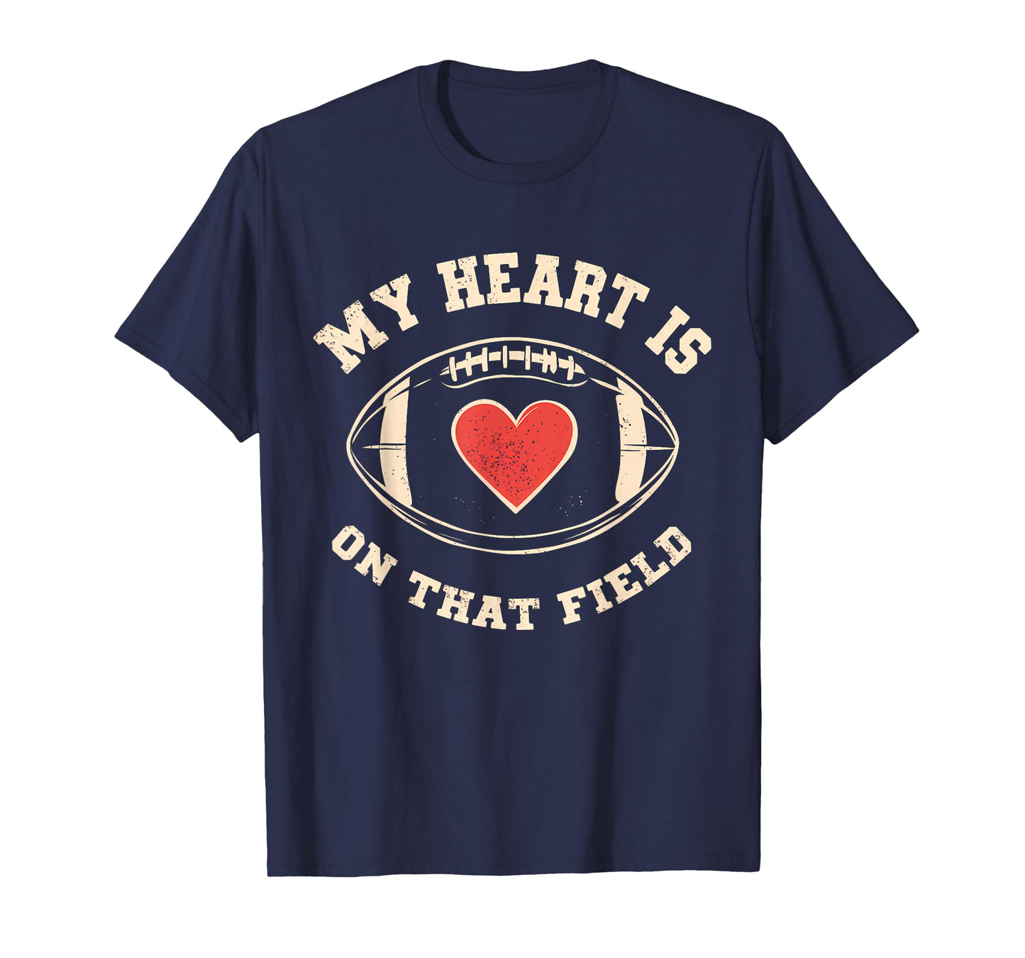 Football My Heart Is On That Field Retro Football Lover T-Shirt