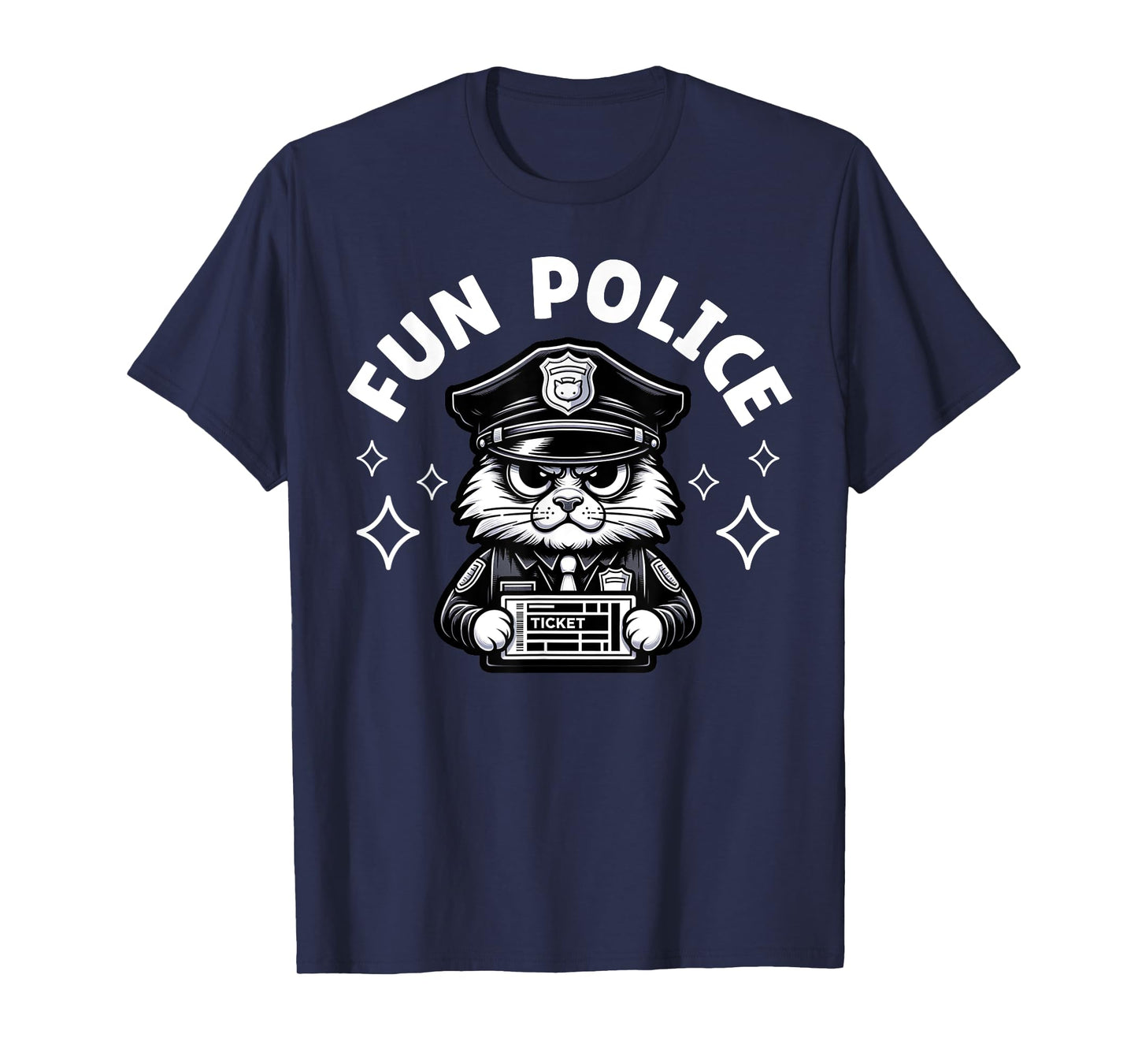 Fun Police Design Funny Gift For Law Enforcement Officer Cop T-Shirt