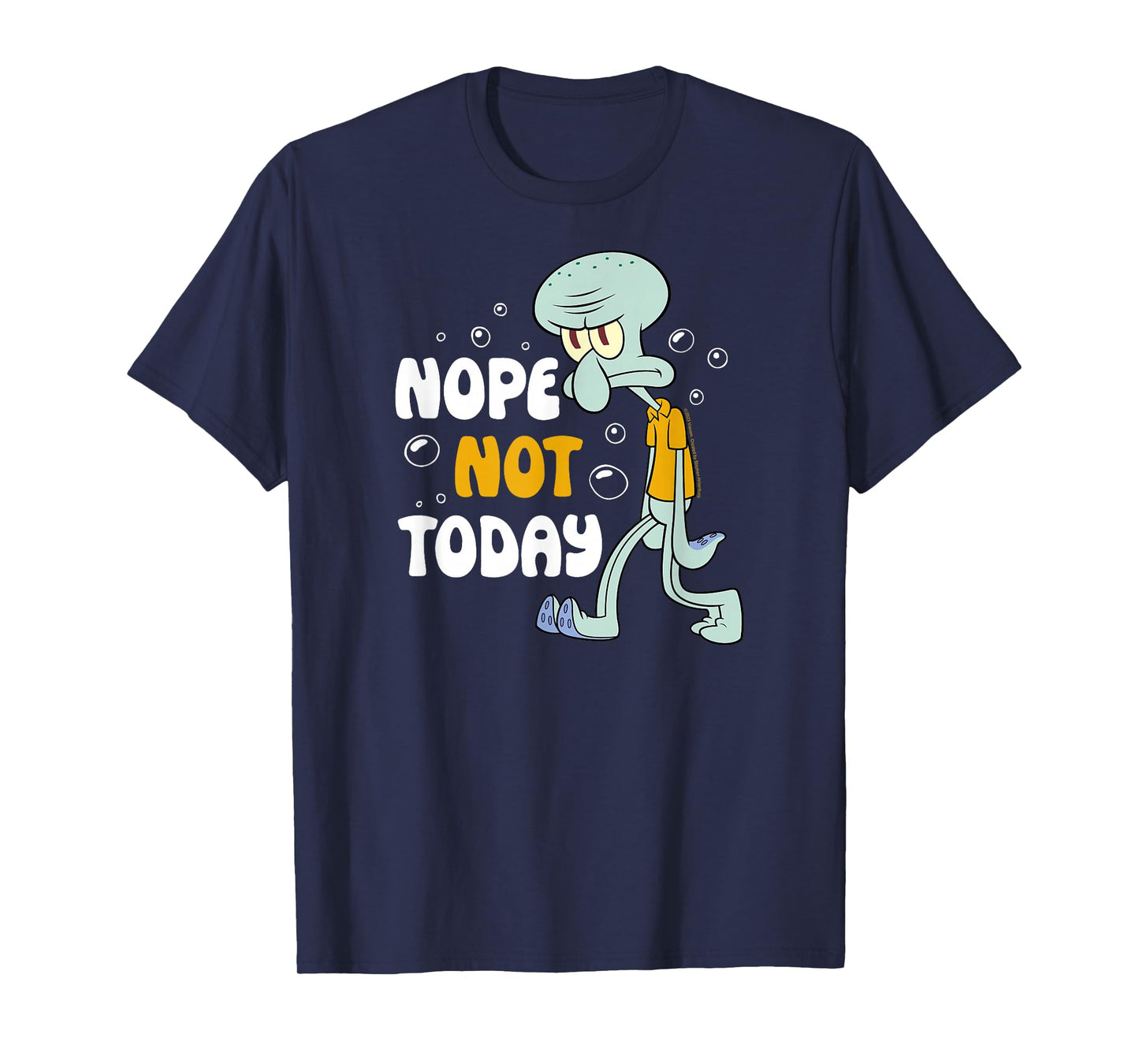 SpongeBob SquarePants - Squidward Tentacles Nope Not Today T-Shirt