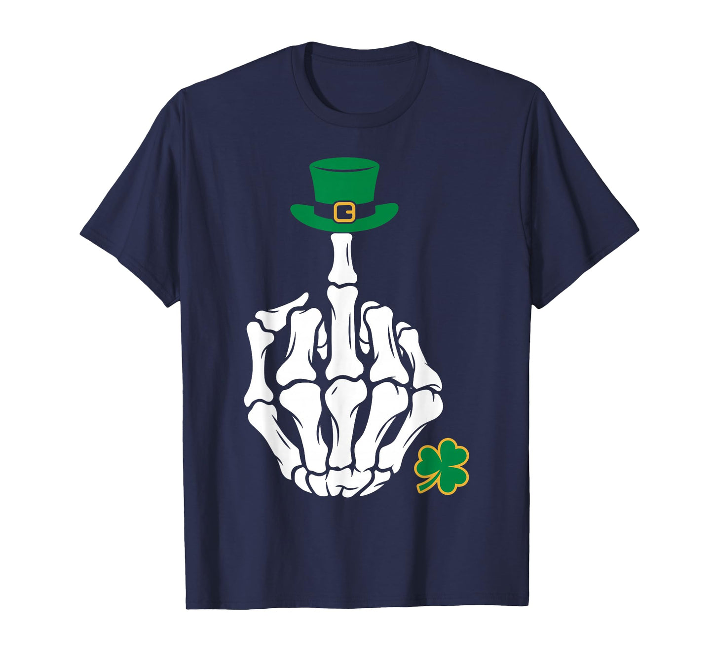 St.Patrick’s Day Skeleton Hand Middle Finger Leprechaun Hat T-Shirt