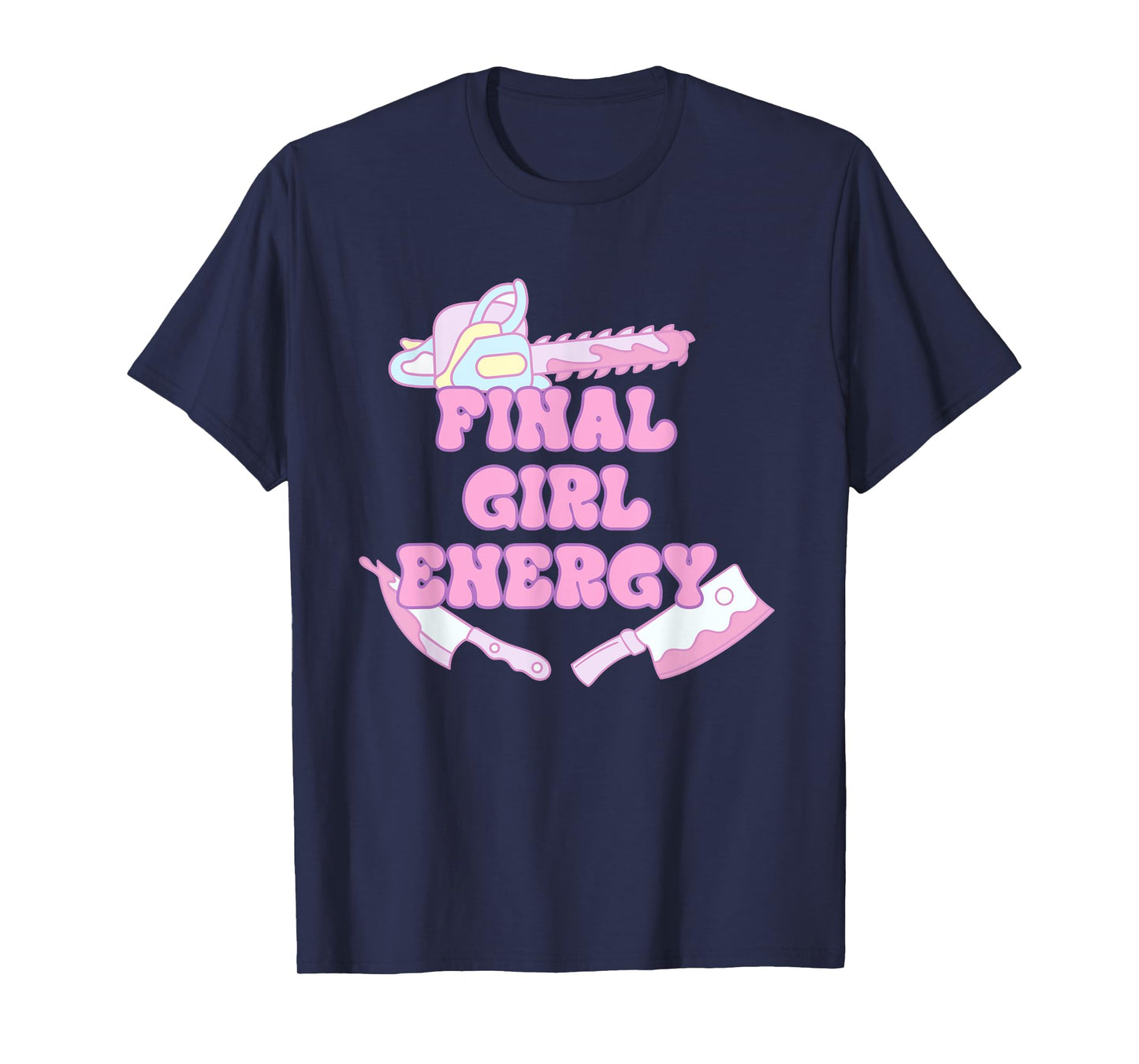 Final Girl Energy Funny Apparel T-Shirt