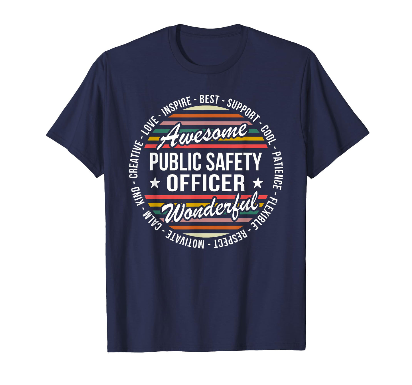 Public Safety Officer Tshirt Gifts Appreciation Inspire T-Shirt