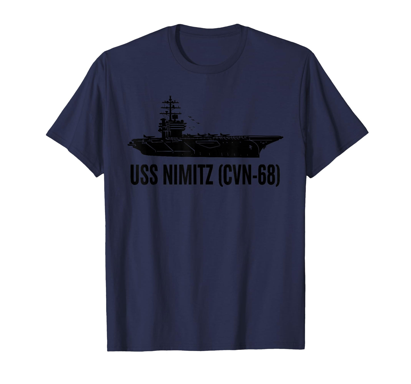 USS Nimitz Men Women CVN-68 Aircraft Carrier USS Nimitz T-Shirt