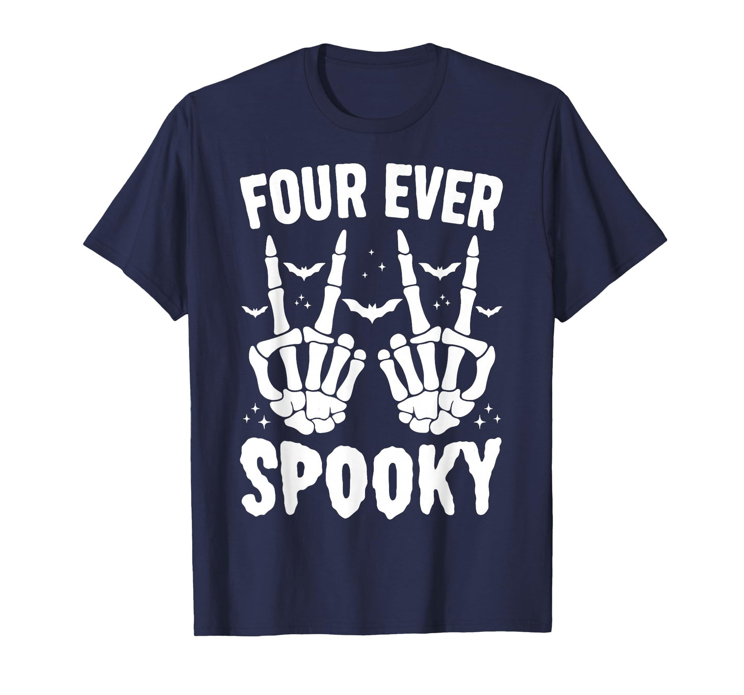 Four Ever Spooky Skeleton Birthday 4 Year Old T-Shirt
