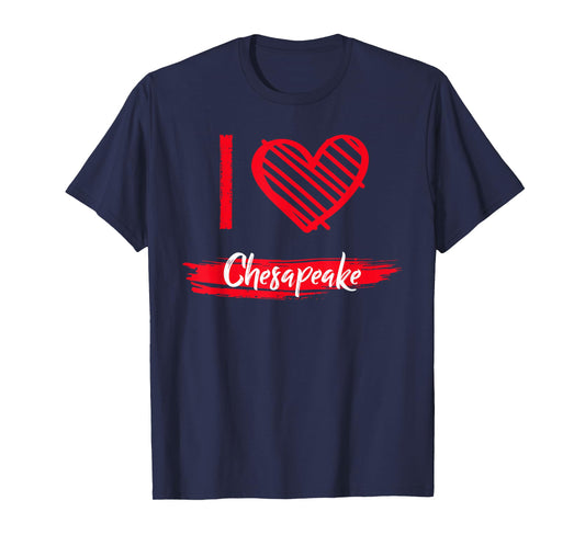 I Love Chesapeake T-Shirt I Heart Chesapeake T-Shirt