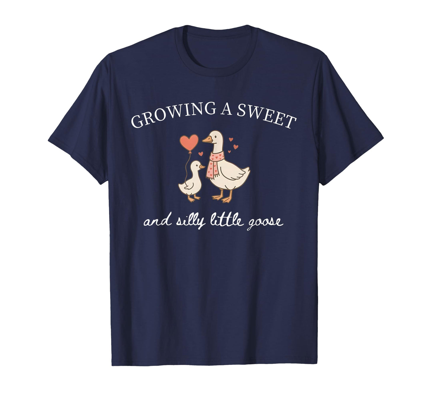 Growing A Sweet and Silly Little Goose Valentines Pregnancy T-Shirt