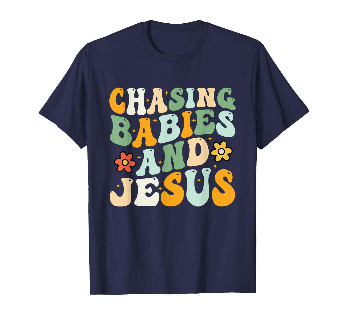 Chasing Babies and Jesus Christian Design T-Shirt