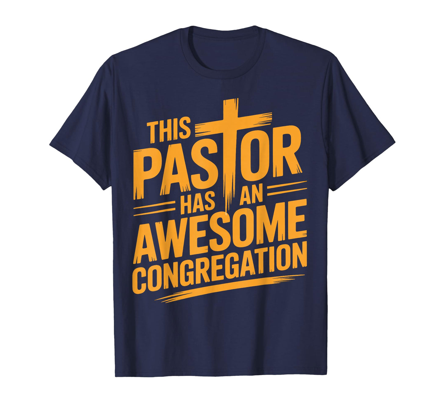 This Pastor Has an Awesome Congregation Christian T-Shirt